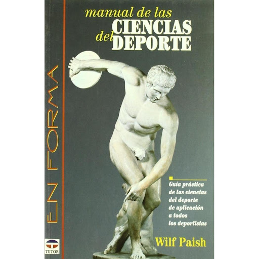 Manual De Las Ciencias Del Deporte Ediciones Tutor Libro x 1.0 MANUAL DE LAS CIENCIAS DEL DEPORTE   "Trata de las cualidades esenciales que requiere todo competidor (velocidad, fuerza, fuerza específica, resistencia, flexibilidad y habilidades técnicas) y propone