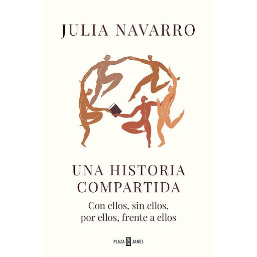 Una Historia Compartida. Julia Navarro Plaza & Janes Libro x 1.0 HISTORIA COMPARTIDA, UNA   Hasta el siglo XX la Historia la escribieron los hombres. Eso explica por qué las mujeres apenas aparecemos como sujetos de las historias de la Historia. Sin embargo, la lis