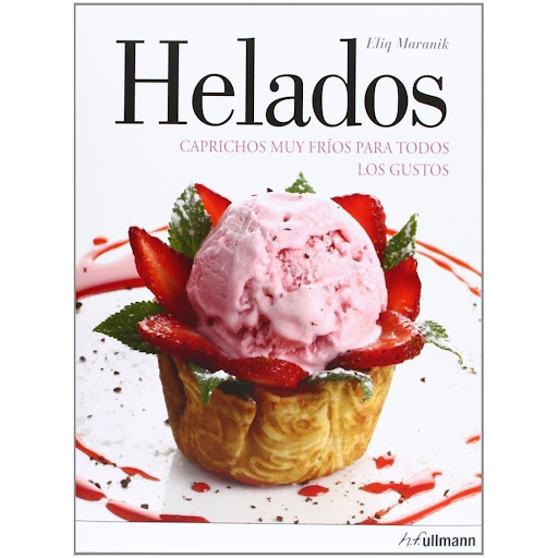 Helados - Caprichos Fríos Todos Gustos (t.d) H.F. Ullmann Libro x 1.0 HELADOS - CAPRICHOS FRIOS TODOS GUSTOS (T.D)  El helado es simplemente irresistible, ya sea como refresco en un caluroso día de verano o como postre en cualquier estación del año. En este libro los am