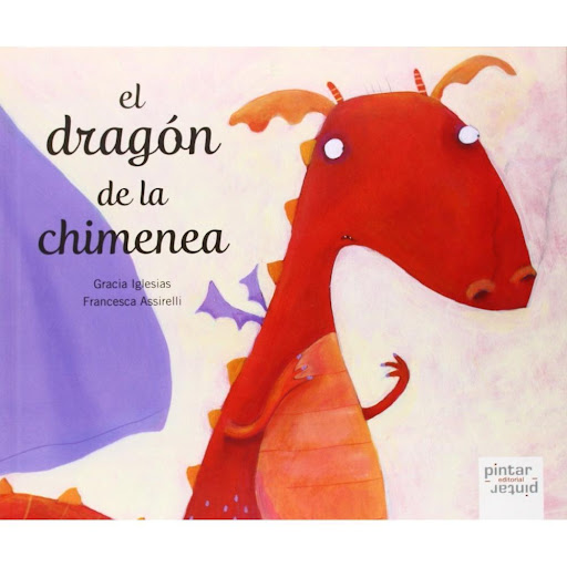 El Dragon De La Chimenea (t.d) Pintar Pintar-Editorial Libro x 1.0 EL DRAGÓN DE LA CHIMENEA  Estrella se quedó dormida en el sofá, al abrigo de la lumbre. Por la mañana, cuando se despertó, en la chimenea solo quedaban cenizas. Cogió el cubo y la pala y empezó a reti