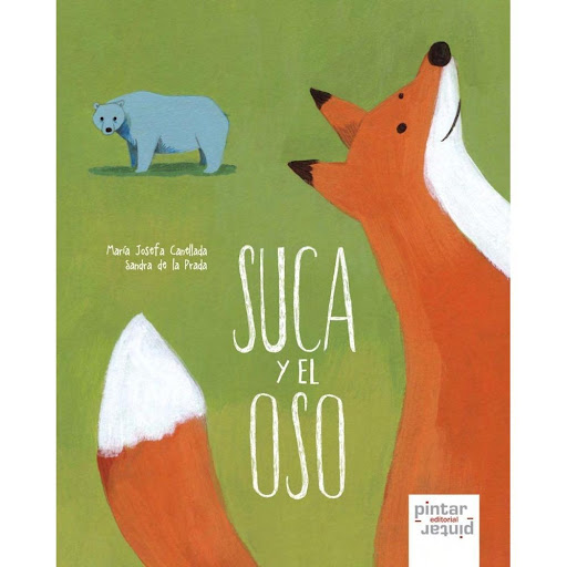 Suca Y El Oso Pintar Pintar-Editorial Libro x 1.0 Ficha técnica de SUCA Y EL OSO  Nº de páginas: 32 Editorial: PINTAR EDITORIAL Idioma: CASTELLANO Encuadernación: Tapa dura ISBN: 9788492964468 Año de edición: 2012 Plaza de edición: ES Fecha de lanzam