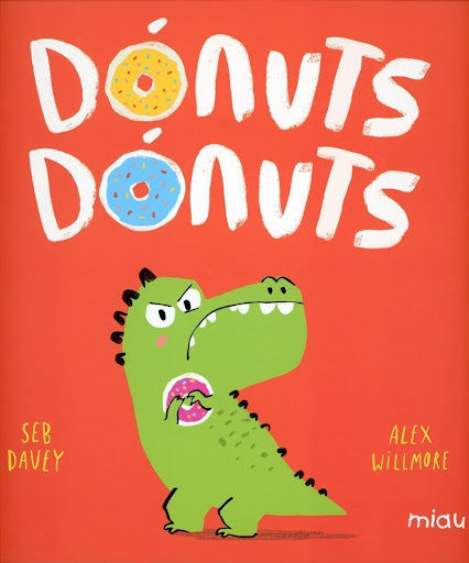 Dónuts, Dónuts (t.d) Ediciones Jaguar Libro x 1 DONUTS DONUTS (T.D)(21)Miki es un tiranosaurio rex al que le encantan los dónuts, pero no le gusta compartir. Cuando cada uno de sus deliciosos dónuts comienzan a desaparecer, Miki está demasiado ocup