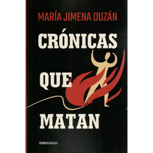 Crónicas Que Matan. María Jimena Duzan Debolsillo Libro x 1.0 Crónicas Que Matan. María Jimena Duzan  Maria Jimena Duzán es una de las periodistas sobrevivientes de la década del horror y el narcoterrorismo impulsado principalmente por Pablo Escobar. Durante la 