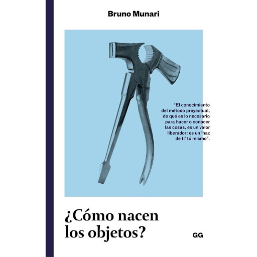 ¿cómo Nacen Los Objetos? Gustavo Gili Libro x 1.0 ¿Cómo nacen los objetos? Apuntes para una metodología proyectual Un libro de Bruno Munari  Editorial Gustavo Gili Colección Clásicos LONGSELLER  ¿Cómo nacen los objetos? analiza el trayecto que un dis