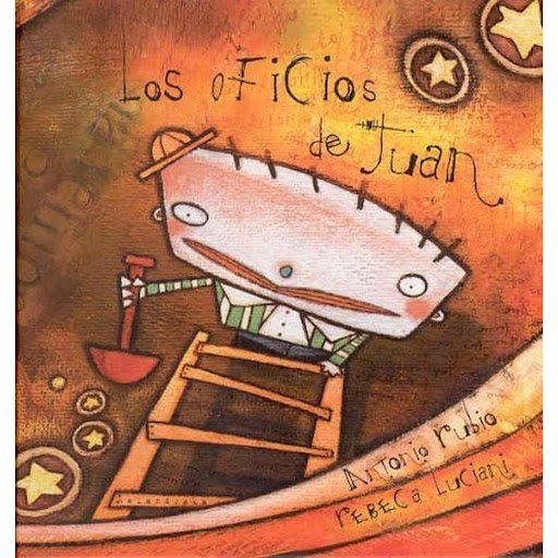 Los Oficios De Juan. Antonio Rubio Kalandraka Libro x 1.0 Ficha técnica de LOS OFICIOS DE JUAN   Nº de páginas: 32 Editorial: S.L. KALANDRAKA EDITORA Idioma: CASTELLANO Encuadernación: Tapa dura ISBN: 9788484641186 Año de edición: 2002 Plaza de edición: PONT