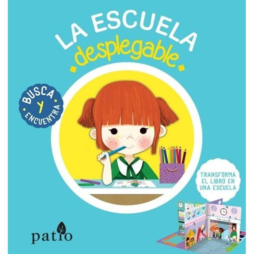 La Escuela Desplegable Plataforma Libro x 1.0 LA ESCUELA DESPLEGABLE  ¡Transforma este libro en una escuela tridimensional! Un libro desplegable que se transforma en una escuela. En cada sección del libro, los niños podrán ir descubriendo las dif