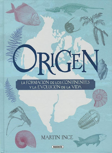 Origen. La Formación De Los Continentes Y La Evolución Susaeta Ediciones Libro x 1 ORIGEN: FORMACION DE CONTINENTES Y EVOLUC...(T.D)Este libro, de gran componente visual, muestra el movimiento de las masas terrestres de nuestro planeta, desde su origen hasta su posición actual y la 