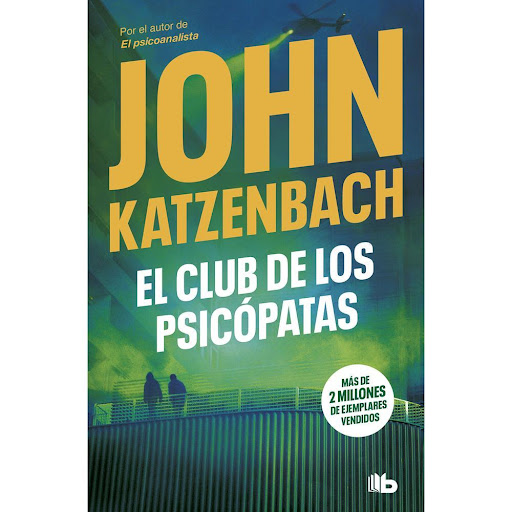 El Club De Los Psicópatas. John Katzenbach B De Bolsillo Libro x 1.0 CLUB DE LOS PSICOPATAS, EL   Alpha, Bravo, Charlie, Delta y Easy se hacen llamar los Muchachos de Jack, en honor a Jack el destripador. Entre ellos no se conocen más que por una plataforma en la Deep 