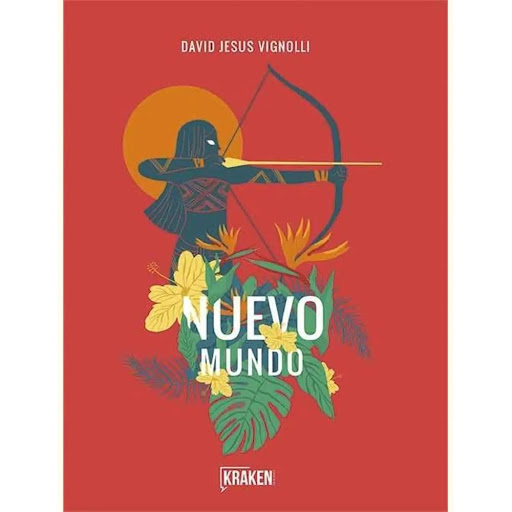 Nuevo Mundo KRAKEN Libro x 1.0 NUEVO MUNDO  Existe otra historia que no conoces, una de fuerzas sobrenaturales que unieron a un trío heroico: una indígena en busca de venganza contra aquellos que invadieron su tierra; un músico afr