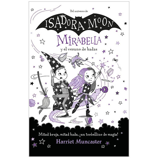 Isadora Moon. Mirabella 6 Y El Verano De Las Hadas Alfaguara Libro Físico x 1.0 Isadora Moon. Mirabella 6 Y El Verano De Las Hadas  Mirabella es especial porque es diferente.  Su mamá es una bruja, su papá es un hada, y Mirabella tiene un poquito de los dos.  Este verano va a ser