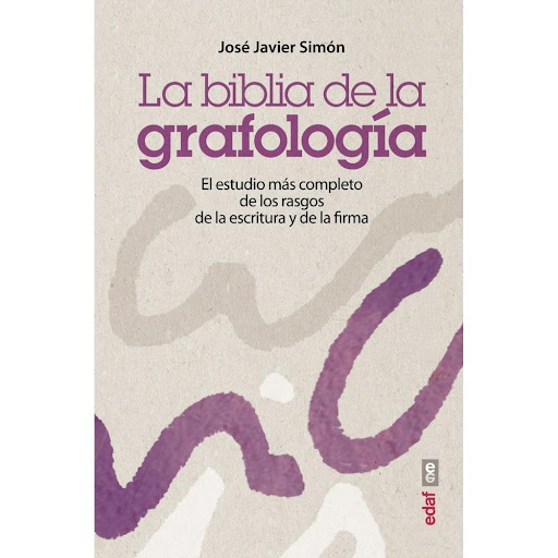 La Biblia De La Grafología Edaf Libro x 1.0 LA BIBLIA DE LA GRAFOLOGIA   La biblia de la grafología es una obra de referencia, la más completa interpretación y estudio de una disciplina tan interesante como desconocida, tanto desde el punto de 