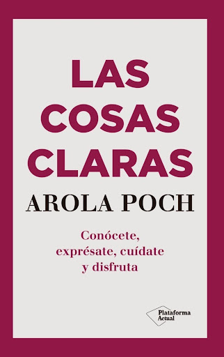 Las Cosas Claras. Arola Poch Plataforma Libro x 1  