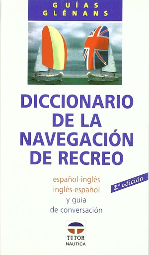 Diccionario De La Navegación De Recreo. Guías Glennans Ediciones Tutor,S.A. Libro x 1  