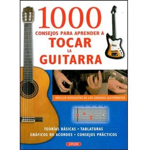 1.000 Consejos Para Aprender A Tocar Guitarra Servilibro Libro x 1.0 1.000 CONSEJOS PARA APRENDER A TOCAR GUITARRA -D-  Madrid. 27 cm. 351 p. : il. Encuadernación en tapa blanda de editorial ilustrada. Incluye biografías de los grandes guitarristas. Métodos. Mil consej