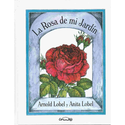 La Rosa De Mi Jardín (t.d) Editorial Corimbo Libro x 1.0 LA ROSA DE MI JARDIN (T.D)(22)  Comienza con una sola rosa. Añade malvarrosas y calendulas, girasoles y zinnias. Y ¡Voila! un hermoso jardín tranquilo y silencioso crece ante tus ojos. ¿Pero, quien ha