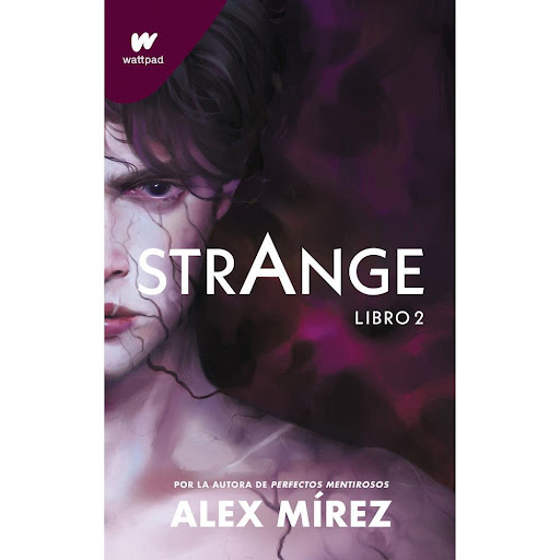 Strange. Libro 2. Alex Mírez Montena Libro x 1.0 STRANGE 2 - WP   ES MOMENTO DEL DESENLACE. EN LA PRIMERA ENTREGA, NOLAN ENCONTRÓ A UN AMIGO. MACK ENCONTRÓ EL AMOR VERDADERO.  Ahora, MANTIS, la organización conocida por los crueles experimentos que 