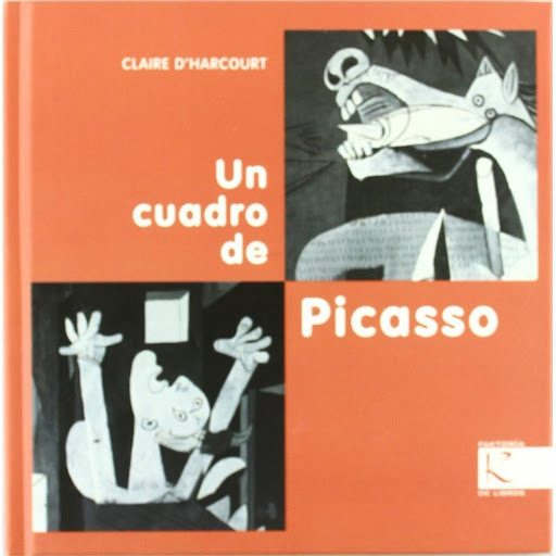 Un Cuadro De Picasso (t.d) Faktoria K De Libros Libro x 1.0 UN CUADRO DE PICASSO   Tras el bombardeo de Guernica por aviones alemanes en abril de 1937, el artista Pablo Picasso convierte el lienzo y los pinceles en su medio de expresión contra la guerra, pinta