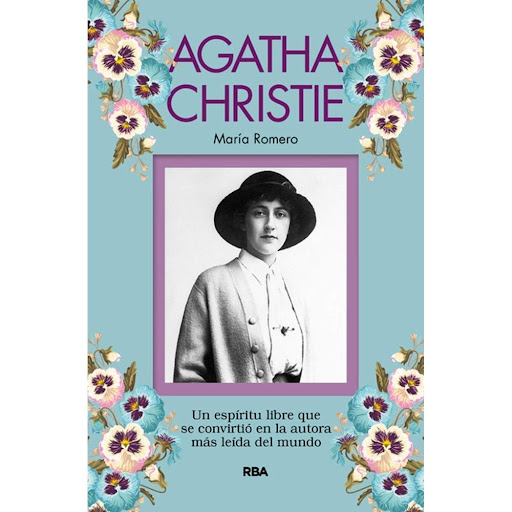 Agatha Christie. María Romero Rba Libro x 1.0 Agatha Christie   Autor: María Romero Gutiérrez De Tena ISBN: 9788491871897 Editorial: RBA Número de páginas: 192 Encuadernación: Tapa rústica Formato: 14 x 21,3 cm   “Aprendí que no se puede dar marc