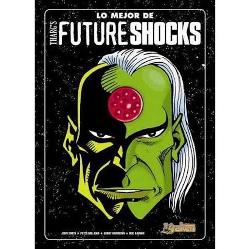 Lo Mejor De Tharg's Future Shocks KRAKEN Libro x 1.0 LO MEJOR DE THARG'S FUTURE SHOCKS  Todas las historias de la ciencia ficción más delirante e irónica las encontrarás en este volumen. Casi 50 historias llenas de diversión, ironía y sarcasmo. Alan Moo