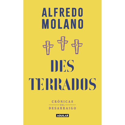Desterrados. Alfredo Molano Bravo Aguilar Libro x 1.0 DESTERRADOS   «Cuando mataron a Jaime Garzón admití que no podía regresar pronto, conseguí una mesa de trabajo grande, alé la pluma y comencé a escribir este libro. Al terminarlo comprendí agachando l