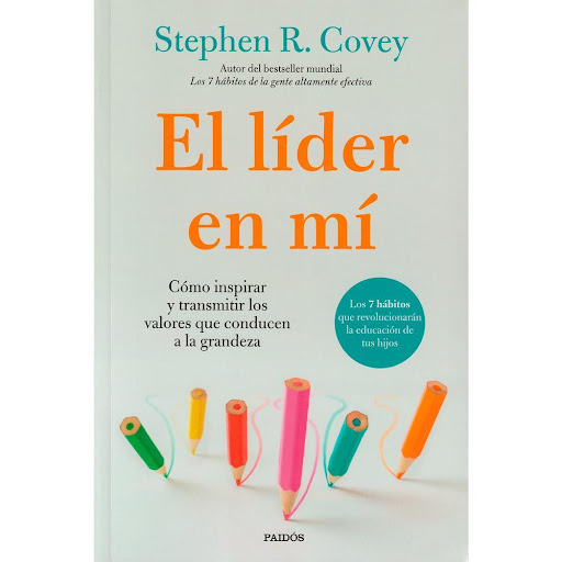 El Líder En Mí. Stephen R. Covey Paidos Libro x 1.0 El Líder En Mí. Stephen R. Covey  El mundo ha entrado en una de las épocas de cambios más profunda y compleja de la historia de la humanidad. La mayoría de nuestros hijos no está preparada para afront