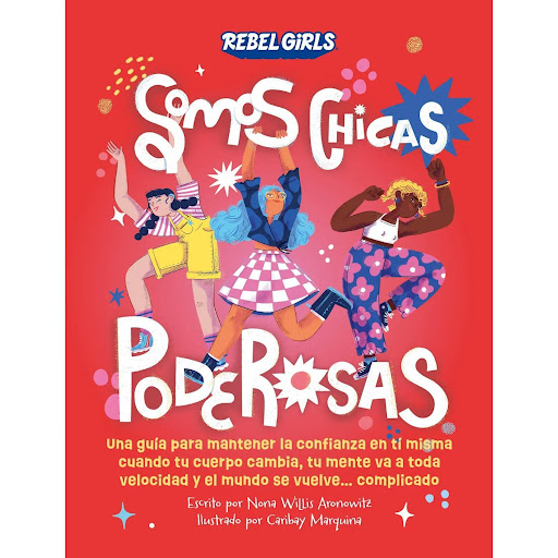 Somos Chicas Poderosas DK Libro x 1 SOMOS CHICAS PODEROSAS 3La adolescencia conlleva muchos cambios para las chicas. Por un lado están las cosas emocionantes: hacer amigos, descubrir tus superpoderes y encontrar tu lugar. Luego están la