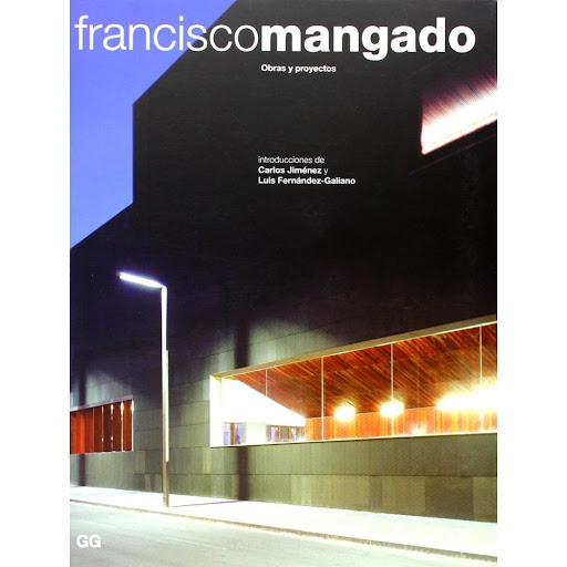 Francisco Mangado Obras Y Proyectos Gustavo Gili Libro x 1.0 FRANCISCO MANGADO   LUIS FERNANDEZ-GALIANO  Francisco Mangado (Estella, Navarra, 1957) se ha enfrentado a toda clase de escalas: ha trazado un barrio, pero también ha diseñado bancos y luminarias. Su 