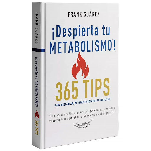 Despierta tu metabolismo. 365 Tips. Frank Suárez Metabolic Press  x 1 Despierta tu metabolismo. 365 Tips. Frank SuárezEsta obra es mucho más que un libro; es una compilación cuidadosamente elaborada de 365 consejos prácticos y poderosos para restaurar, mejorar y apoyar 