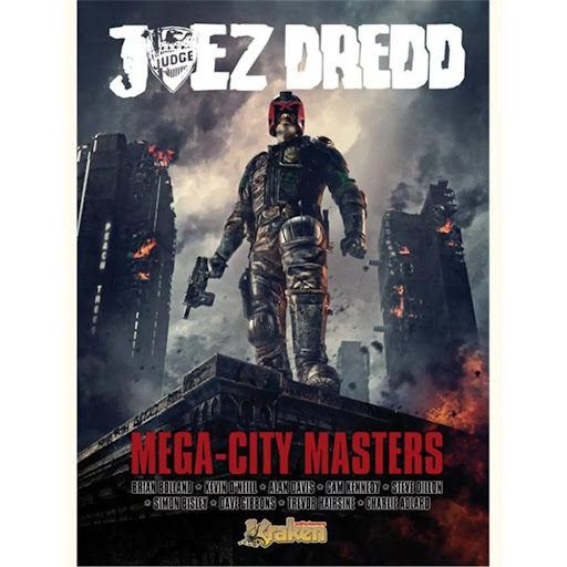 Juez Dredd: Mega-city Masters KRAKEN Libro x 1.0 JUEZ DREDD:MEGA-CITY MASTERS   Coincidiendo con el estreno de la película. Os presentamos un compendio de historias ilustradas por los artistas del cómic más idolatrados de la actualidad, incluyendo a