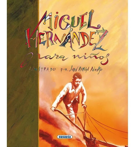 Miguel Hernández Para Niños. Grandes Autores Susaeta Ediciones Libro x 1 MIGUEL HERNANDEZ PARA NIÑOS (GRANDES AUTORES)Miguel Hernández (1910-1942) fue un poeta irrepetible por la fuerza de sus versos y desafortunado por su temprana muerte en la cárcel, duran te la posguerr