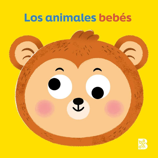 Los Animales Bebés. Ojos Móviles. Cartoné Ballon Libro x 1.0 LOS ANIMALES BEBES. OJOS MOVILES -CARTONE- AURORA BURGUÉS  Aquí tenemos unos libros que miran fijamente a nuestros pequeños. Y cuando los niños los tengan en las manos, se sorprenderán gratamente con 
