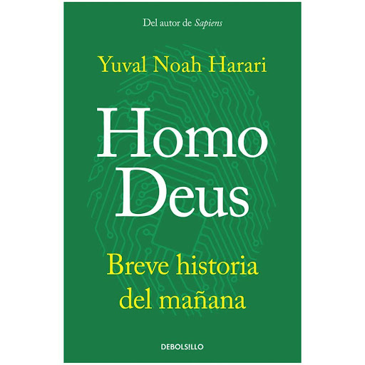 Homo Deus. Yuval Noah Harari Debolsillo Libro x 1.0 Homo Deus. Yuval Noah Harari  Yuval Noah Harari, autor de Sapiens, un fenómeno internacional unánimemente aclamado por la crítica, regresa con una secuela igualmente original, convincente y provocador