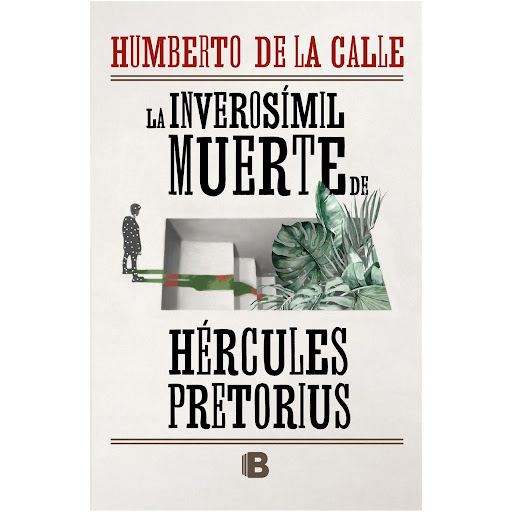 La Inverosímil Muerte De Hércules Pretorius Ediciones B Libro x 1  