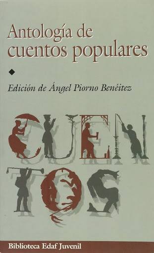 Antología De Cuentos Populares Edaf Libro x 1 ANTOLOGIA DE CUENTOS POPULARESLos cuentos populares tienen su origen en los profundos cambios sociales que conoció la Humanidad durante el Neolítico. Su expresión linguística es la forma fabulada de l