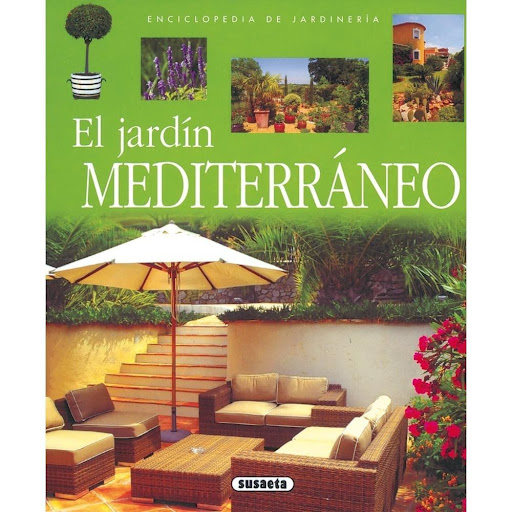 El Jardín Mediterráneo. Enciclopedia De Jardinería Susaeta Ediciones Libro x 1.0 EL JARDIN MEDITERRANEO (ENCICL. JARDINERIA)  Si al agradable clima mediterráneo se suma un espacio proyectado con plantas ornamentales llamativas y poco exigentes, con el tiempo se podrá conseguir un 