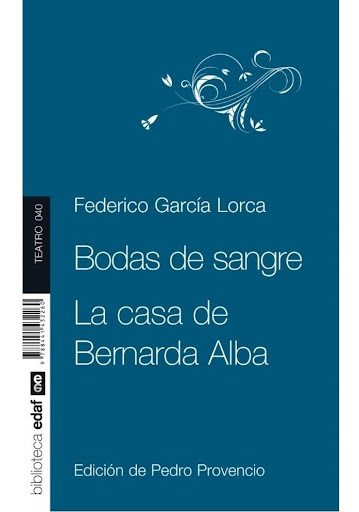 Bodas De Sangre. La Casa De Bernarda Alba Edaf Libro x 1 BODAS DE SANGRE, LA CASA DE BERNARDA ALBACuando baja el telón, el espectador de 'Bodas de sangre' siente que ha asistido a la representación de un rito antiquísimo y renovado, casi a un sacrificio, cu