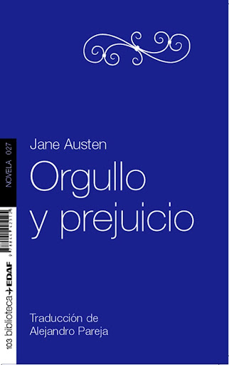 Orgullo Y Prejuicio. Jane Austen Edaf Libro x 1 ORGULLO Y PREJUICIOEl matrimonio Bennet tiene cinco hijas casaderas de entre 15 y 23 años. Conseguir colocarlas con un buen casamiento es la única esperanza que puede albelgar la madre, sabedora de qu