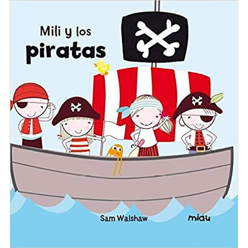 Mili Y Los Piratas (t.d) Ediciones Jaguar Libro x 1.0 MILI Y LOS PIRATAS  Autor SAM WALSHAW Nº de páginas: 28 Editorial: JAGUAR Idioma: CASTELLANO Encuadernación: Tapa dura ISBN: 9788416434091 Año de edición: 2015 Plaza de edición: ESPAÑA Traductor: SAM 