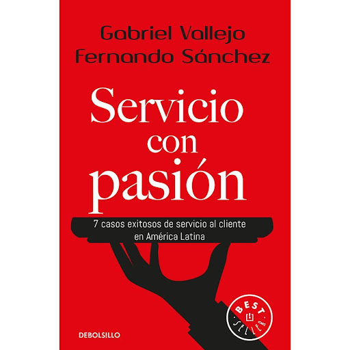Servicio Con Pasión. Gabriel Vallejo Y Fernando Sánchez Debolsillo Libro x 1.0 Servicio Con Pasión. Gabriel Vallejo Y Fernando Sánchez  El servicio es fundamental para asegurar la fidelidad de los clientes. Sin embargo, este razonamiento no parece favorecer la experiencia de los