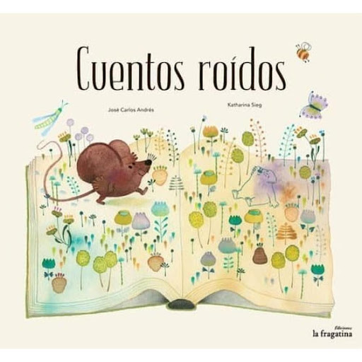 Cuentos Roídos (t.d) Generico Libro x 1.0 CUENTOS ROIDOS  El ratón Simenón siente un vacío en su estómago, pero a pesar de probar de todo, no consigue llenarlo. ¿Es realmente hambre lo que siente? ¿Habrá algo que pueda llenarle al fin? No per
