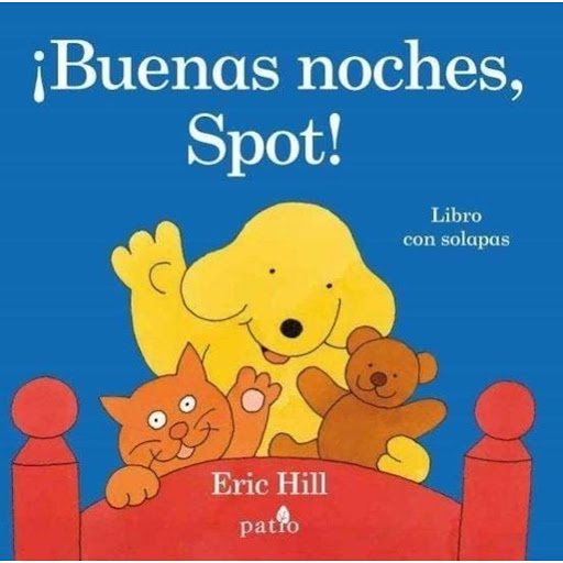 Buenas Noches, Spot! (t.d) Plataforma Libro x 1.0 BUENAS NOCHES, SPOT  Autor VV.AA. Nº de páginas: 32 Editorial: PLATAFORMA Idioma: CASTELLANO Encuadernación: Tapa dura ISBN: 9788416620272 Año de edición: 2017  ¿Qué hace Spot antes de irse a dormir? 