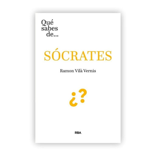 Qué Sabes De Sócrates Rba Libro x 1.0 Qué sabes de Sócrates   Autor: Ramon Vilá Vernis ISBN: 9788491874935 Editorial: RBA Número de páginas: 160 Encuadernación: Tapa rústica Formato: 14 x 21,3 cm   Sócrates no escribió nada, ni fundó ning