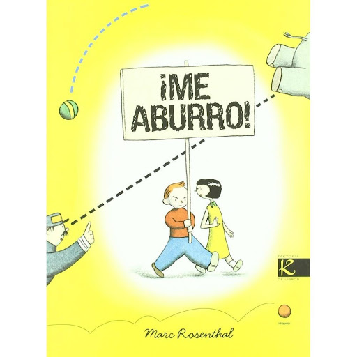 Me Aburro!. Marc Rosenthal Faktoria K De Libros Libro x 1.0 ¡ME ABURRO!   Un niño que camina solo y distraído por la calle, ensimismado en su aburrimiento y convencido de que allí nunca ocurre nada, no se da cuenta de que a su alrededor suceden cosas extraordi