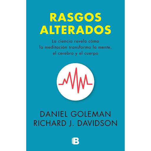 Rasgos Alterados. Daniel Goleman - Richard Davidson Ediciones B Libro x 1.0 RASGOS ALTERADOS   Autor(a): Daniel Goleman, Richard Davidson Editorial: Ediciones B ISBN 9789585477469 Tipo Libro impreso Dimensiones 23 cm x 15 cm x 1.7 cm Encuadernación Rústica N.° páginas 330 Idi