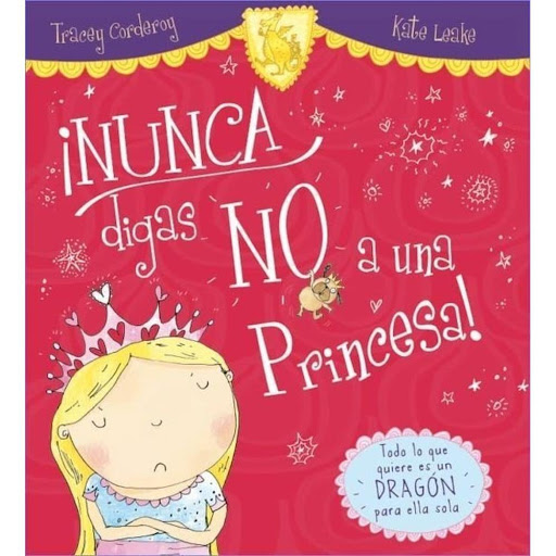 Nunca Digas No A Una Princesa! (t.d) Ediciones Jaguar Libro x 1.0 NUNCA DIGAS NO A UNA PRINCESA  Autor TRACEY CORDEROY Nº de páginas: 32 Editorial: JAGUAR Idioma: CASTELLANO Encuadernación: Tapa dura ISBN: 9788416082902 Año de edición: 2015 Plaza de edición: ES Trad