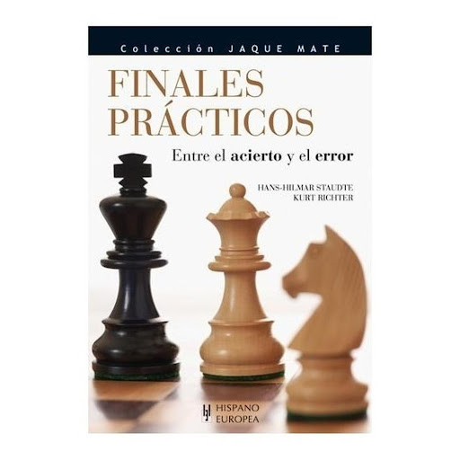 Finales Prácticos. Entre El Acierto Y El Error. Jaque Mate Hispano Europea Libro x 1.0 FINALES PRACTICOS.ENTRE ACIERTO-ERROR(COL.JAQ-MAT)  El final es la fase de la partida en la que, pese al escaso material existente en el tablero, es más fácil equivocarse, con el agravante de que los 