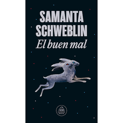 El Buen Mal. Samanta Schweblin Penguin Random House Libro x 1 BUEN MAL, ELMagnéticos e irresistibles.En cada uno de los cuentos de El buen mal, Samanta Schweblin nos abduce a otra dimensión donde quedamos en contacto íntimo con sus personajes. Encandilados por e