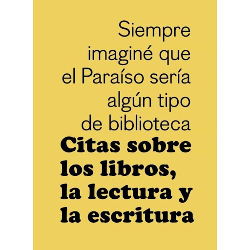 Citas Sobre Los Libros, La Lectura Y Escritura Gustavo Gili Libro x 1.0 CITAS SOBRE LOS LIBROS, LA LECTURA Y LA ESCRITURA   Jorge Luis Borges, Nick Cave, Winston Churchill, Groucho Marx, Georges Simenon, Paul Auster, Truman Capote, Molière, Roberto Bolaño, Cicerón. Import