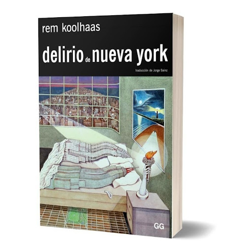 Delirio De Nueva York. Rem Koolhaas Gustavo Gili Libro x 1.0 Manhattan es el escenario donde se representa el último acto de la civilización occidental.  Con la explosión demográfica y la invasión de las nuevas tecnologías, Manhattan se ha convertido, desde med