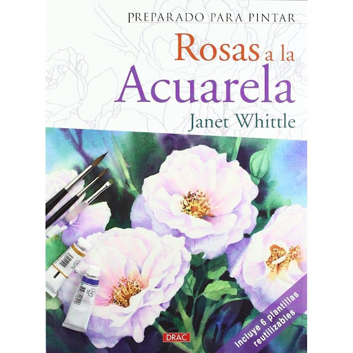 Preparado Para Pintar Rosas A La Acuarela Editorial Del Drac Libro x 1.0 ROSAS A LA ACUARELA (PREPARADO PINTAR)   Técnicas fáciles de imitar y cuadros que servirán de inspiración para empezar a pintar utilizando las plantillas que se ofrecen. Se incluyen cinco demostracion